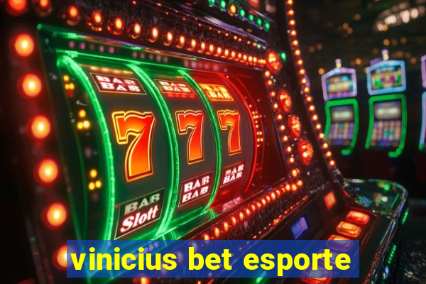 vinicius bet esporte